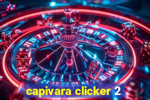 capivara clicker 2